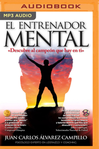 El Entrenador Mental (Narración En Castellano)