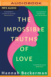Impossible Truths of Love
