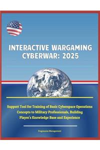 Interactive Wargaming Cyberwar