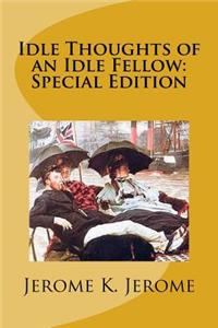 Idle Thoughts of an Idle Fellow