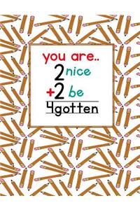 Teacher Thank You - You Are 2 Nice