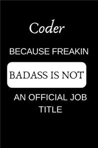 Coder Because Freakin Badass Is Not an Official Job Title