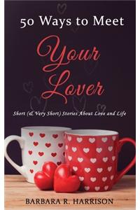 50 Ways to Meet Your Lover