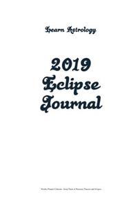 Learn Astrology 2019 Eclipse Journal
