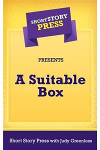 Short Story Press Presents A Suitable Box