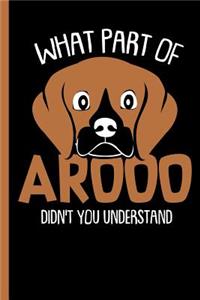 What Part of Arooo