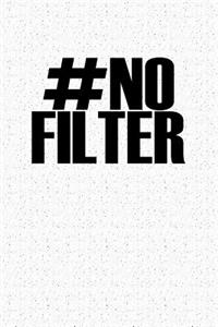 Hashtag No Filter