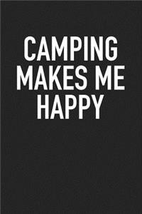 Camping Makes Me Happy