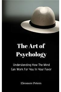 Understanding How the Mind Can Work for You in Your Favor