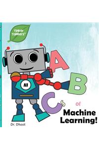 ABCs of Machine Learning (Tinker Toddlers)