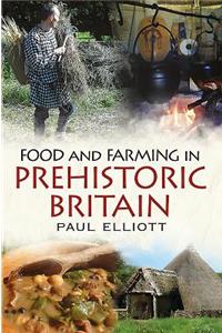 Food and Farming in Prehistoric Britain