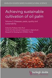 Achieving Sustainable Cultivation of Oil Palm Volume 2
