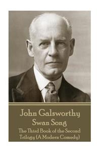 John Galsworthy - Swan Song