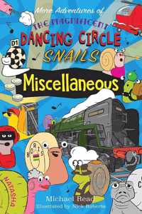 More Adventures of the Magnificent Dancing Circle Snails