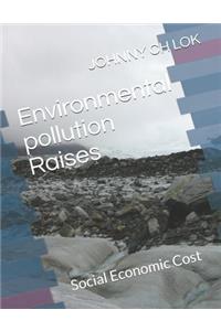 Environmental Pollution Raises
