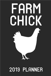 Farm Chick 2019 Planner: Chicken Farmer Chick - Weekly 6x9 Planner for Women, Girls, Teens for Chicken Farms