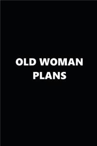 2019 Daily Planner Funny Theme Old Woman Plans Black White 384 Pages