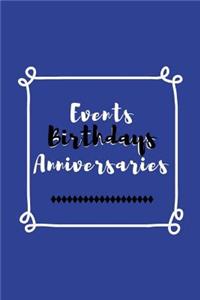 Events Birthdays Anniversaries