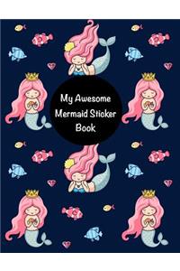 My Awesome Mermaid Sticker Book