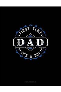 First Time Dad It's a Boy: Accounts Journal