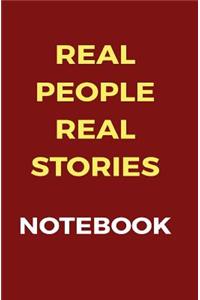 Real People Real Stories Notebook
