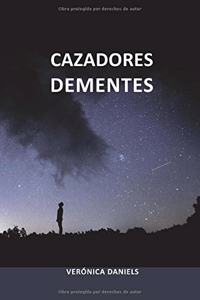 Cazadores Dementes