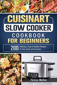 Cuisinart Slow Cooker Cookbook for Beginners