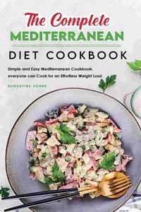 The Complete Mediterranean Diet Cookbook