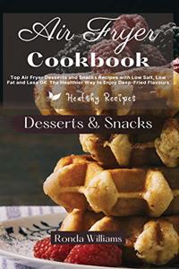 Air Fryer Cookbook Dessert and Snacks