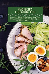 Mastering Ketogenic Diet