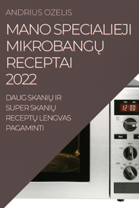 Mano Specialieji MikrobangŲ Receptai 2022