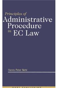 Principles of Administrative Procedure in EC Law