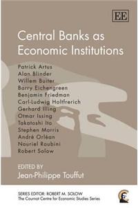 Central Banks as Economic Institutions