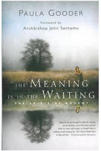 The Meaning is in the Waiting