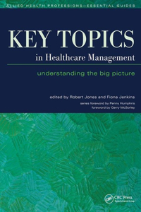 Key Topics in Healthcare Management