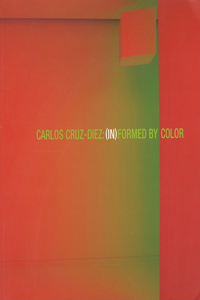 Carlos Cruz-Diez: Informed by Color