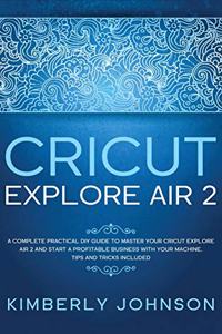 Cricut Explore Air 2