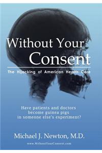 Without Your Consent