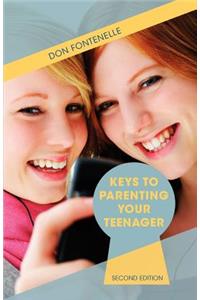 Keys to Parenting Your Teenager