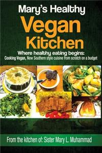 Mary's Healthy Vegan Kitchen