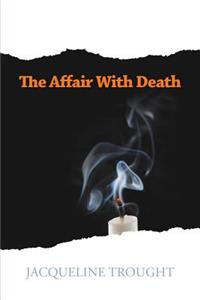 The Affair with Death