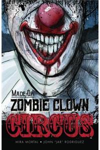 Made-Up Zombie Clown Circus