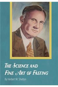 Science and Fine Art of Fasting
