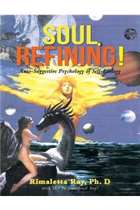 Soul-Refining!
