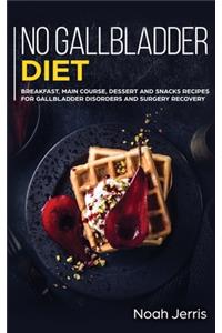 No Gallbladder Diet
