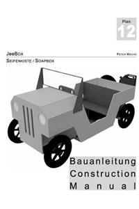 JeeBox - Seifenkisten Bauanleitung - Soapbox Construction Manual dt./engl.