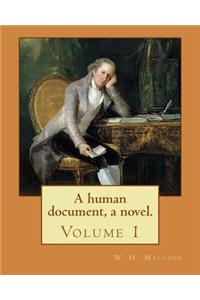 human document, a novel. By