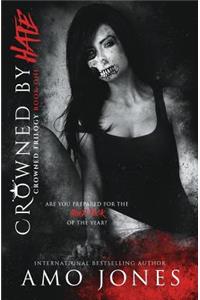 Crowned by Hate (Crowned #1)