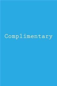 Complimentary