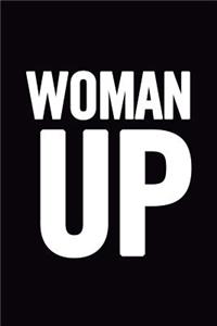 Woman Up